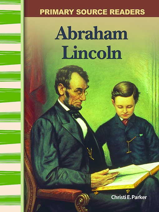 Title details for Abraham Lincoln by Christi E. Parker - Available